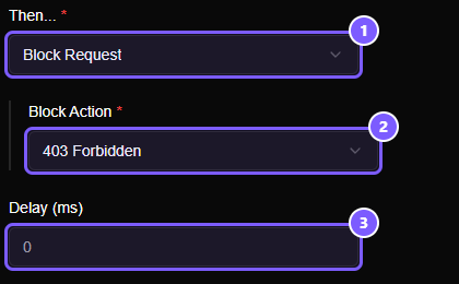 The Then part of a rule: Block Request chosen, a Block Action list set to 403 Forbidden, and a Delay field set to 0.