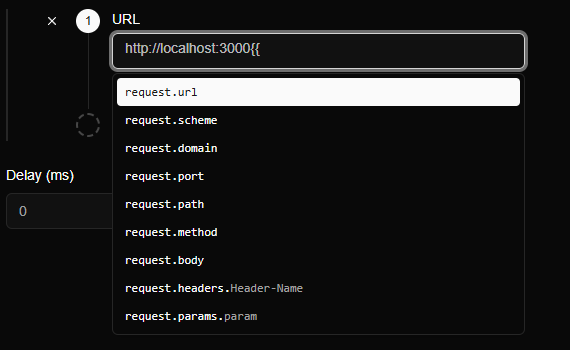 A URL field containing http://localhost:3000 and two open curly braces, with a suggestion list showing request.url, request.scheme, request.domain, request.port, request.path and more.